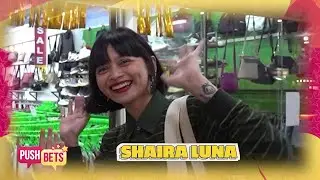 Push Bets Teaser: Shaira Luna