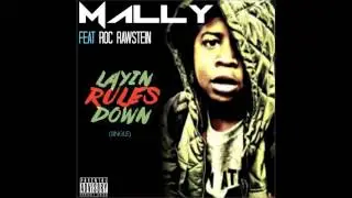 MALLY  ft  ROC RAWSTEIN - LAYIN RULES DOWN (audio) - SMG RECORDS 2014
