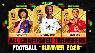 TOP 100 CONFIRMED TRANSFERS SUMMER 2026! ✅🔥 ft. Diomande, Adeyemi, Tielemans… etc