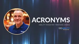 Disability Ministry Training - Acronyms