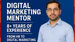 Manish | Digital Marketing Mentor | 8+ Years of Experience | From HR to Digital Marketing