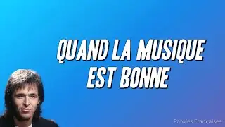 Jean-Jacques Goldman - Quand la musique est bonne (Paroles)