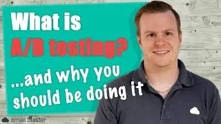 A B Testing your Email Marketing
