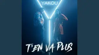 T'en vas plus