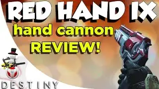 Destiny - BEST LEGENDARY HAND CANNON - Red Hand IX - HIDDEN New Monarchy Weapon Reward