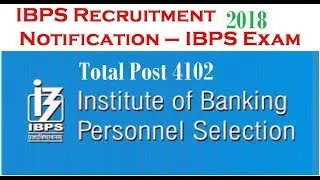 IBPS PO NOTIFICATION OUT | 4102 Post | 2018 Notification