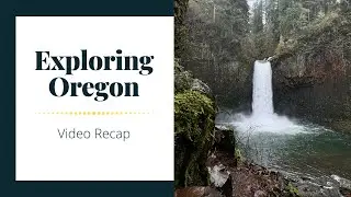 Exploring Oregon