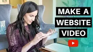 How to Make a Video for your Website (to Make More Money!)