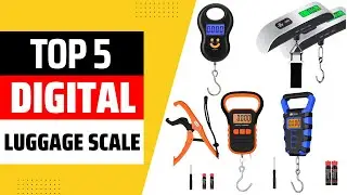 Top 5 Best Digital Luggage Scale 2024