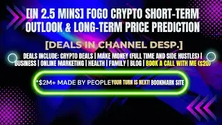 [In 2.5 mins] FOGO Crypto Short-Term Outlook & Long-Term Price Prediction [Crypto Deals In Desp.]
