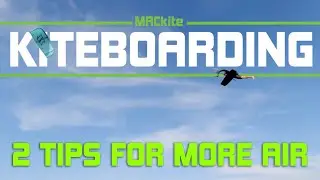 Tips for Big Air Kiteboarding | Shaun Bennett