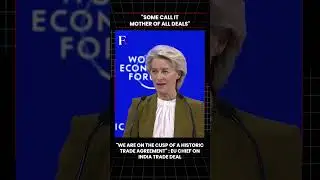 #FirstpostNews: Ursula von der Leyen Calls India-EU Trade Pact &lsquo;Mother of All Deals&rsquo; at Davos