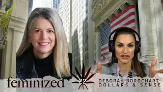 DOLLARS & SENSE: Debra Bordchardt | Grow House Media: Feminized with Liz Grow | EP 22