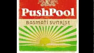 PUSH POOL - Basmati Sunrise (Original)