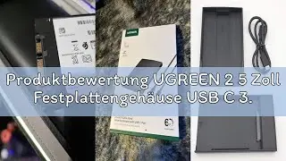 Produktbewertung UGREEN 2 5 Zoll Festplattengehäuse USB C 3.1 Gen 2 auf SATA III bis zu 6Gbps Gehäus