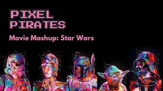 Star Wars (Pixel Pirates Mashup) 👾☠️🎥