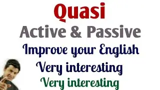 Quasi sentences | Quasi passive voice sentences | Advance structure of English by Taukir