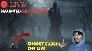 Live Ghost Hunting in Hunted Graveyard 🪦