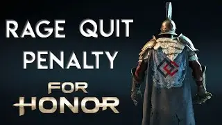 For Honor Discussion: Rage Quit Penalty
