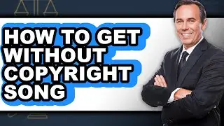 How to Get Without Copyright Song - Step by Step