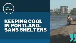 Despite the heat, Multnomah County did not open cooling shelters