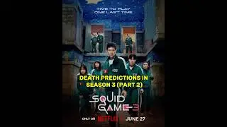 Squid Game 3 Death Predictions (Part 2) | Squid Game 3 | #edit #shorts #fyp #squidgame #gihun #junho