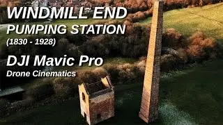 Cinematic flyby of Windmill End Pumping Station | DJI Mavic Pro