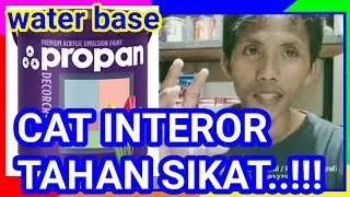 CAT TAHAN SIKAT‼️Berkualitas Premium PROPAN DECORCRYL interior (water base)
