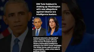 Gabbard Targets Obama-Era Intel Chiefs#usnews#usheadlines
