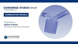 Combustion Models | CONVERGE Studio Short