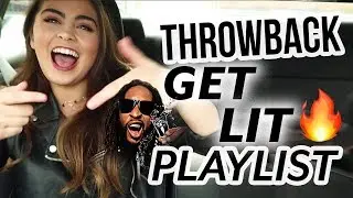 THROWBACK GET LIT PLAYLIST // DRIVE WITH ME ♡