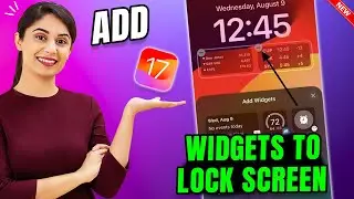iOS 17 : How To Add Widgets to Lock Screen iOS 17