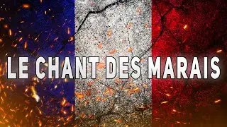 LE CHANT DES MARAIS - Chant Militaire - Paroles ⚔️🇫🇷