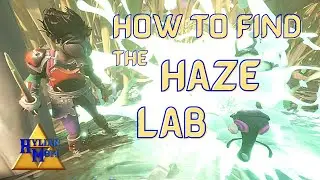 Как найти лабораторию Haze | Простые руководства для заземленных