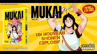 MUKAI - le nouveau shonen de r&eacute;f&eacute;rence !! Omak&eacute; Manga
