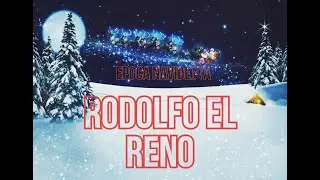 🌟🌟🌟RODOLFO EL RENO🎄🎄🎄GRUPO NUEVA AMERICA🎄🌟🤶