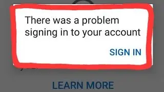 There was a problem  signing into your account | YouTube signing problem solution