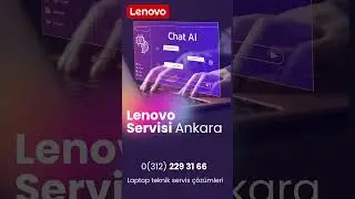 Lenovo M&uuml;şteri Hizmetleri Ankara #lenovoteknikservis #ankara