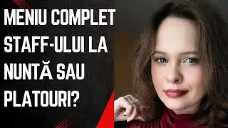 Oferim meniu complet staff-ului la nuntă sau platouri? 