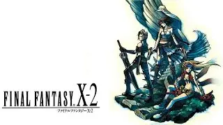Final Fantasy X-2'S EXTRA STORY MODE! Last Mission - Part 1 (PS5)