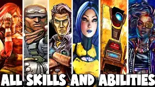 ALL CHARACTERS SKILLS AND ABILITIES FROM ALL BORDERLANDS GAMES