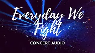 DAY6 - EVERYDAY WE FIGHT [Empty Arena] Concert Audio (Use Earphones!!!)