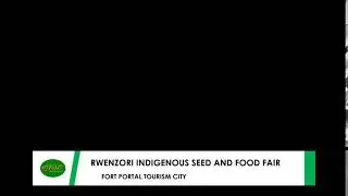 RWENZORI INDIGENOUS SEED AND FOOD FAIR