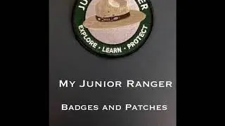 My Junior Ranger Badges and Patches