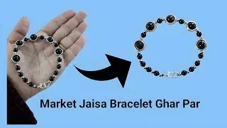 Ghar par banayein market jaisa Sundar Bracelet | Jewelry Making Tutorial