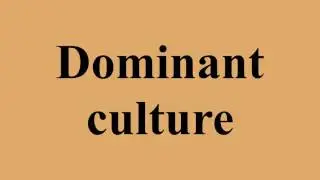 Dominant culture