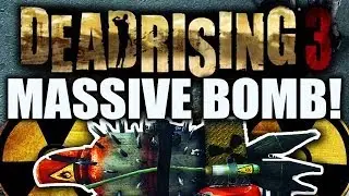 DEAD RISING 3 - HOW TO BUILD MASSIVE BOMB ( NUKE )