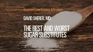 The Best and Worst Sugar Substitutes