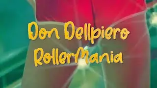 Don Dellpiero - RollerMania