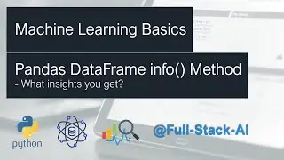 Pandas Dataframe info method | Machine Learning Basics #pandas #python #machinelearningbasics